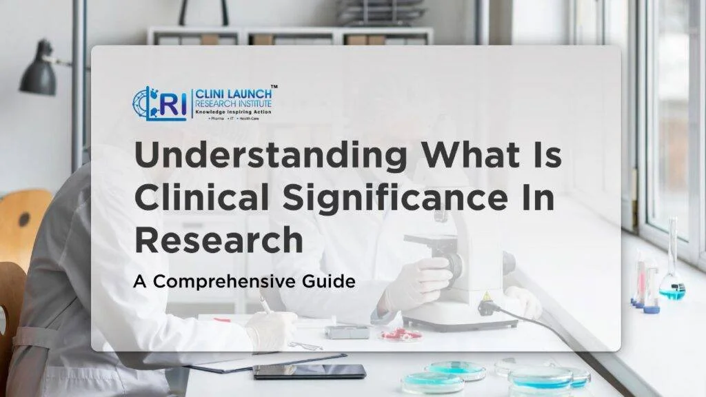 Clinical research - Clinilaunch research Institute