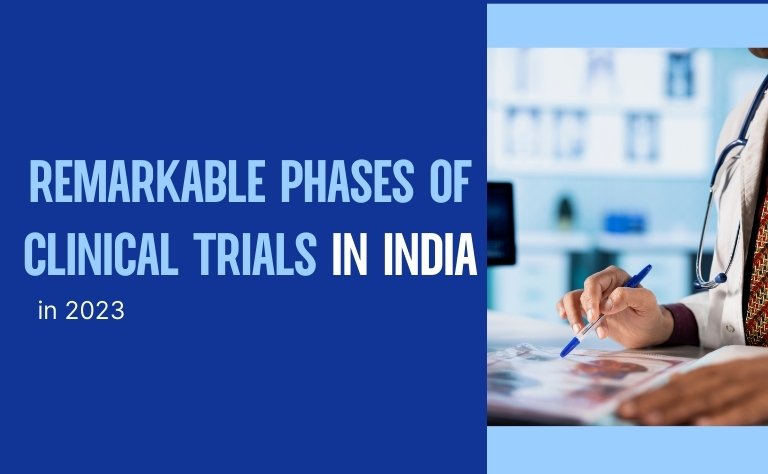 Remarkable Phases of Clinical Trials in India in 2023