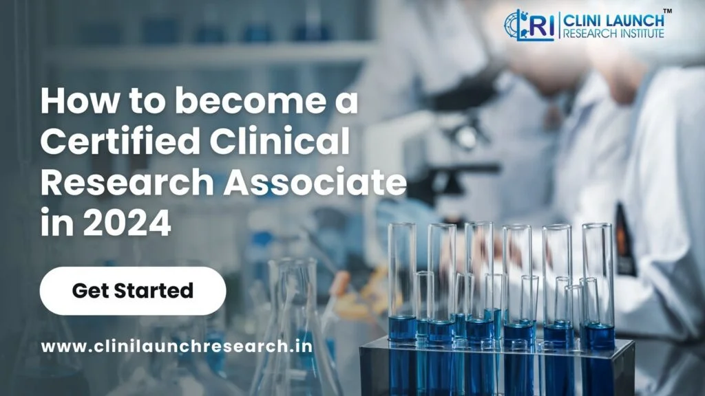 how to become certified clinical research associate in 2024