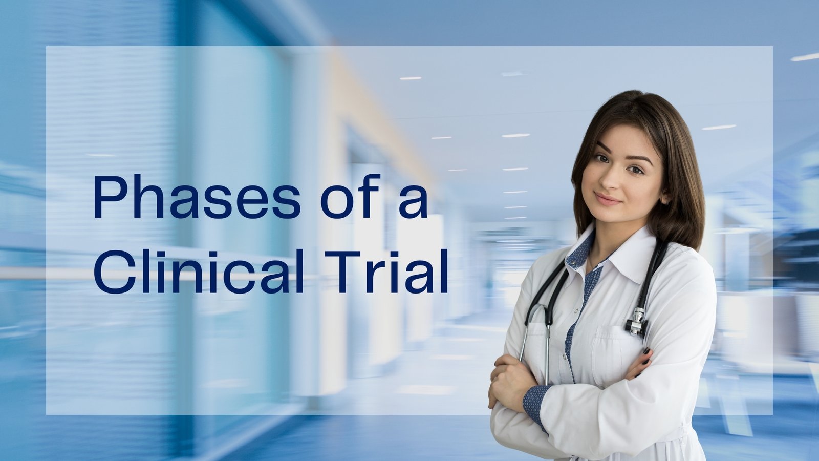 Phases of a Clinical Trial