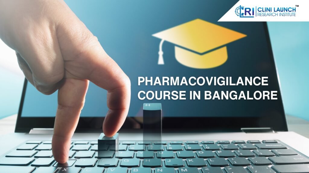 Pharmacovigilance Course in Bangalore