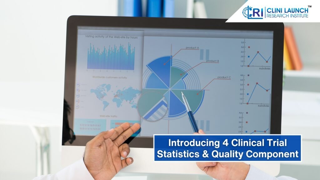 Introducing 4 Clinical Trial Statistics & Quality Component