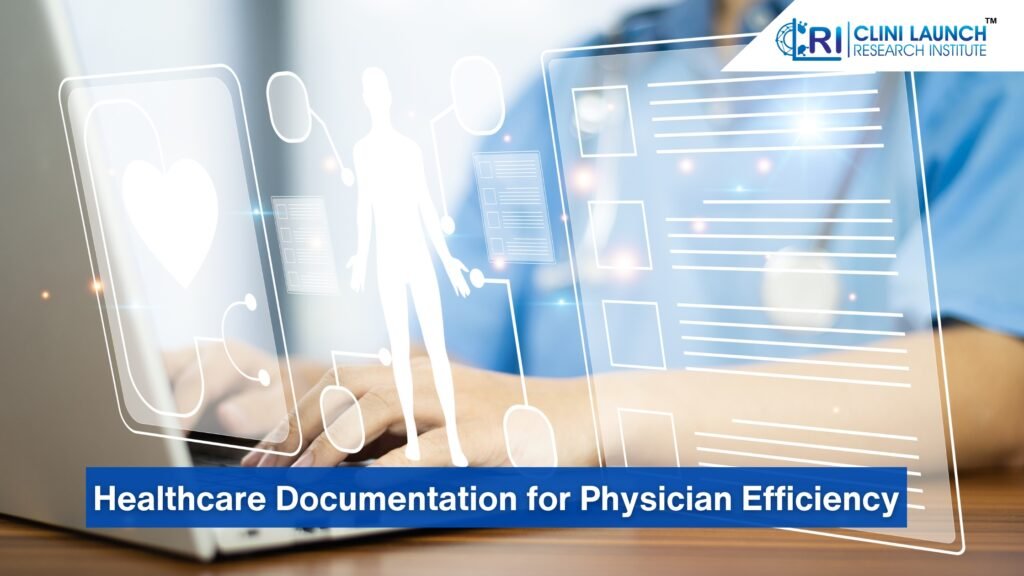 Healthcare Documentation for Physician Workflow Efficiency
