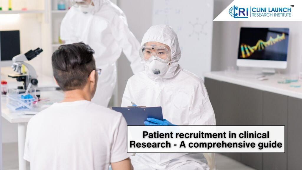 Patient recruitment in clinical Research - A comprehensive guide 