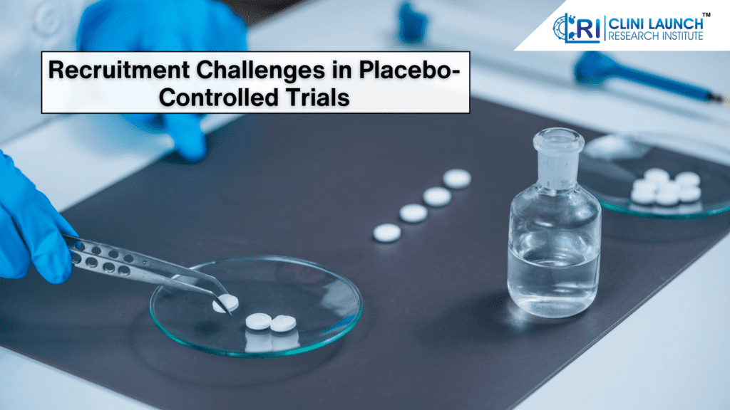 Recruitment Challenges in Placebo-Controlled Trials