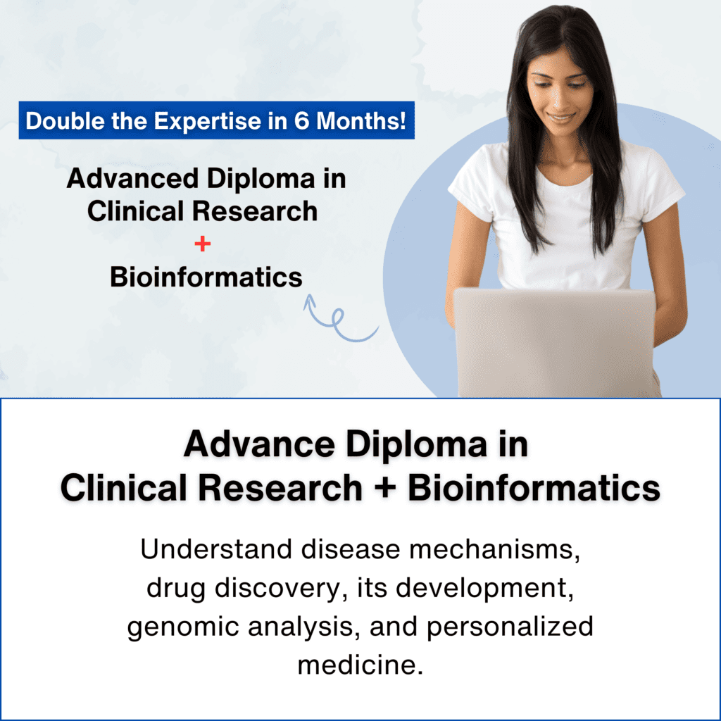 Advance Diploma in Clinical Research + Bioinformatics