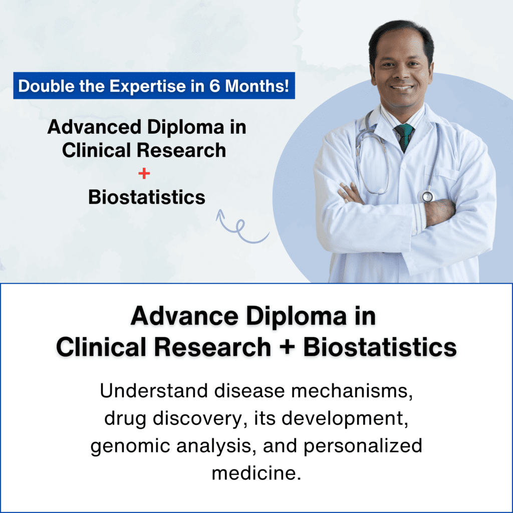 Advance Diploma in Clinical Research + Biostatistics