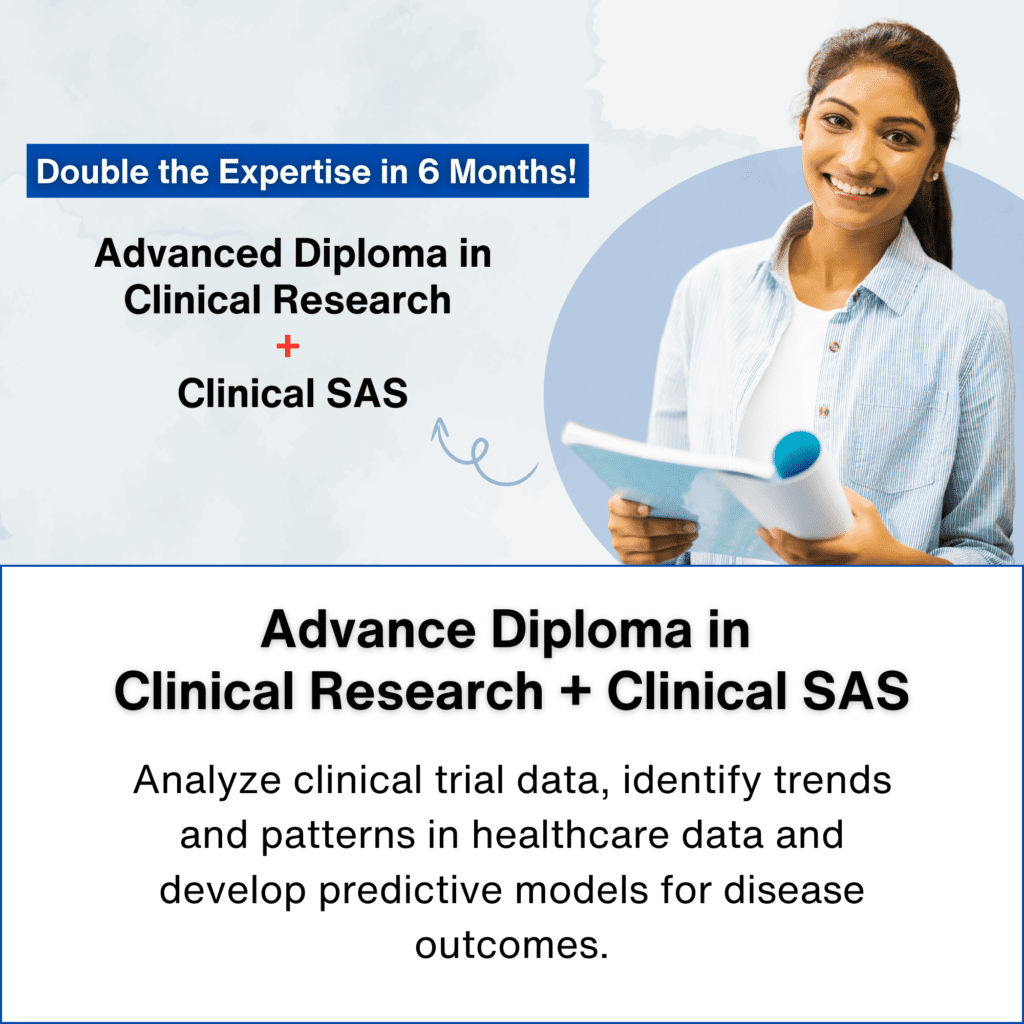 Advance Diploma in Clinical Research + Clinical SAS