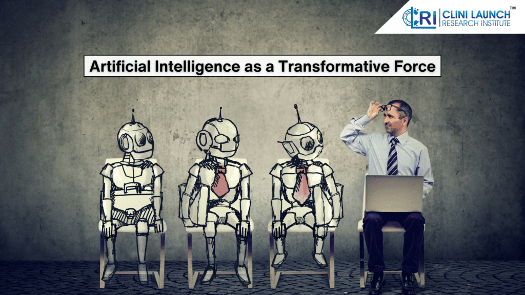 Artificial Intelligence as a Transformative force