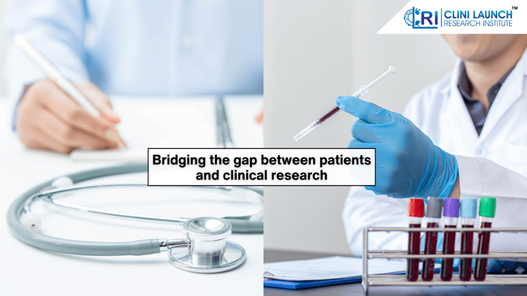 Bridging the gap betwen patient and clinical research