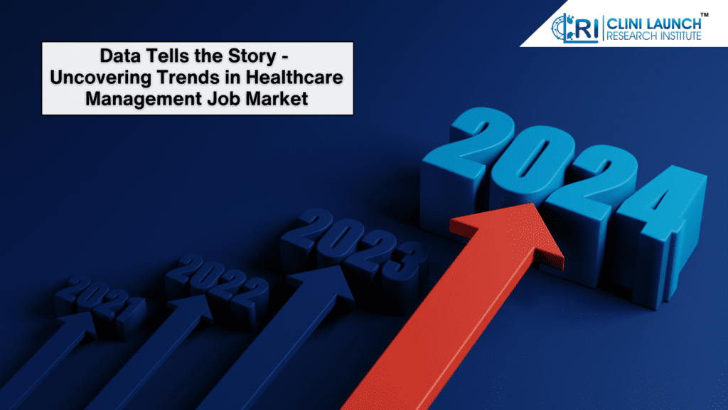 Data Tells the Story - Uncovering Trends in Healthcare Management Job Market