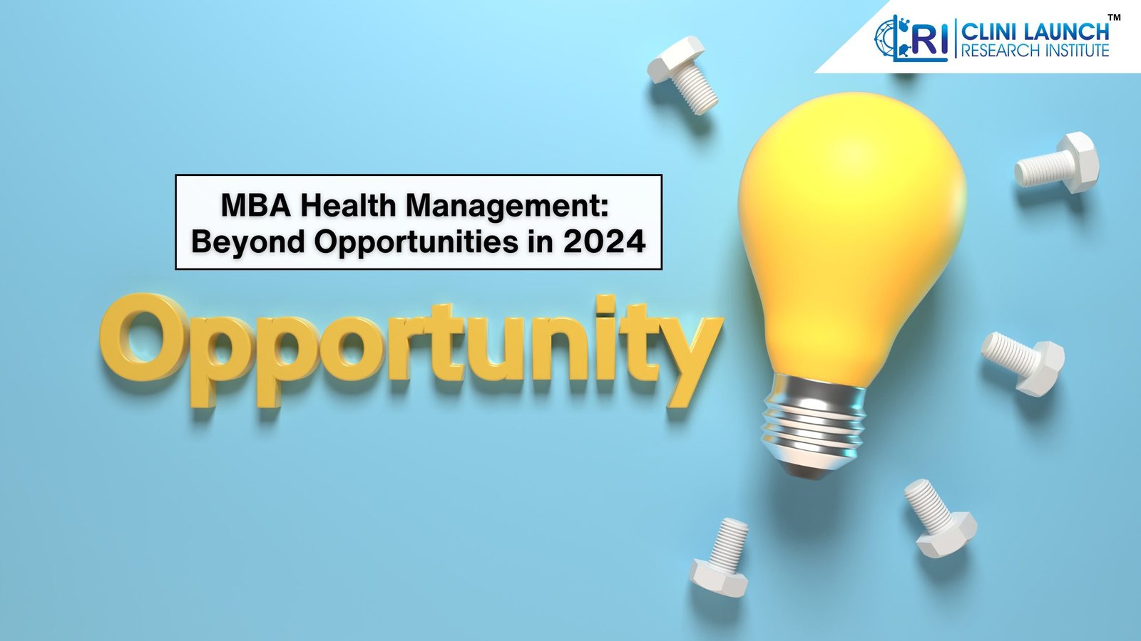 MBA Health Management: Beyond Opportunities in 2024