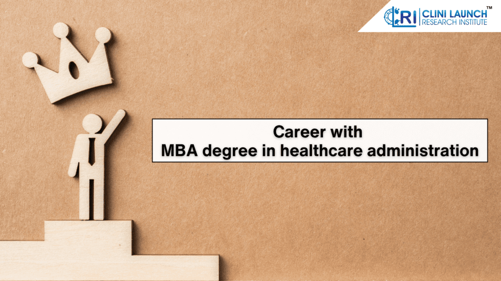 Career with MBA degree in healthcare administration