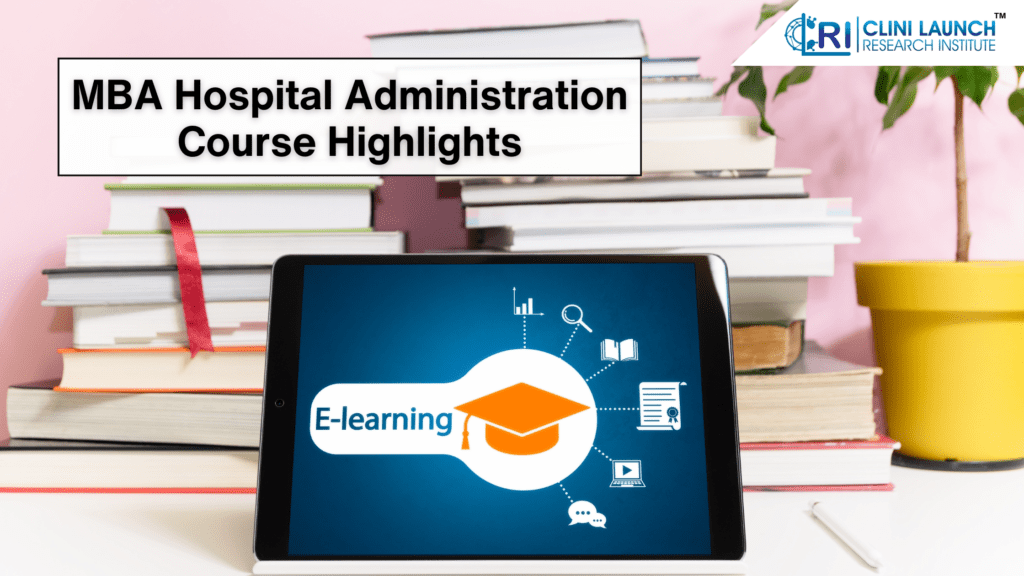 MBA Hospital Administration Course Highlights