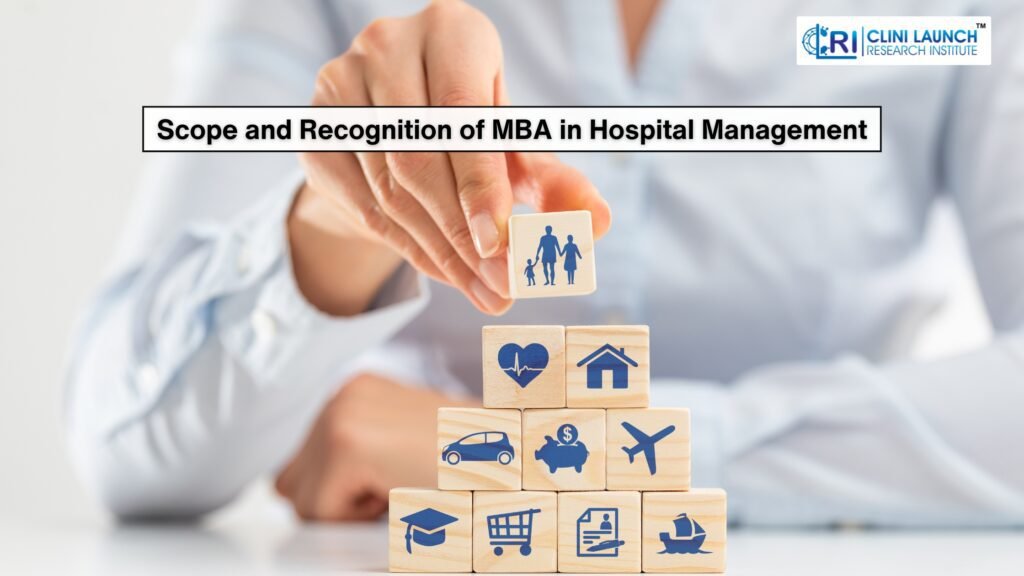 Scope and Recognition of MBA in Hospital Management