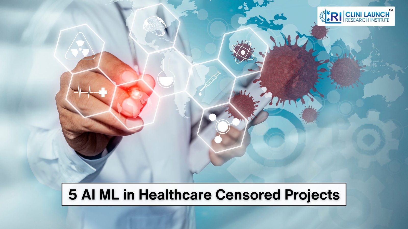 5 AI ML in Healthcare Censored Projects