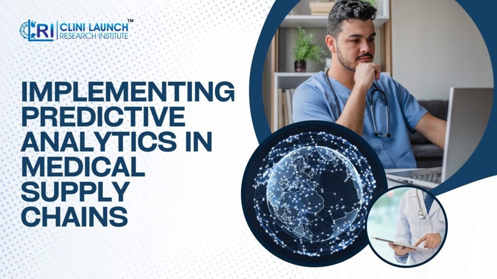 Implementing Predictive Analytics in Medical Supply Chains