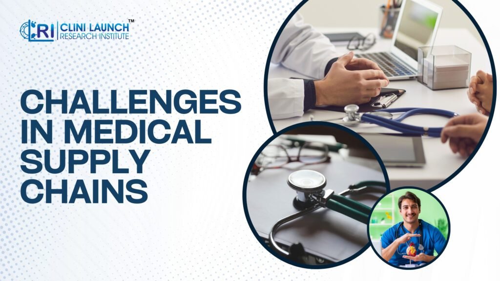 Challenges in Medical Supply chains