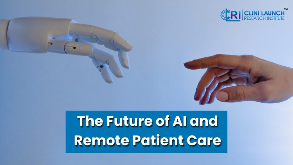 The Future of AI in healthcare and Remote Patient Care