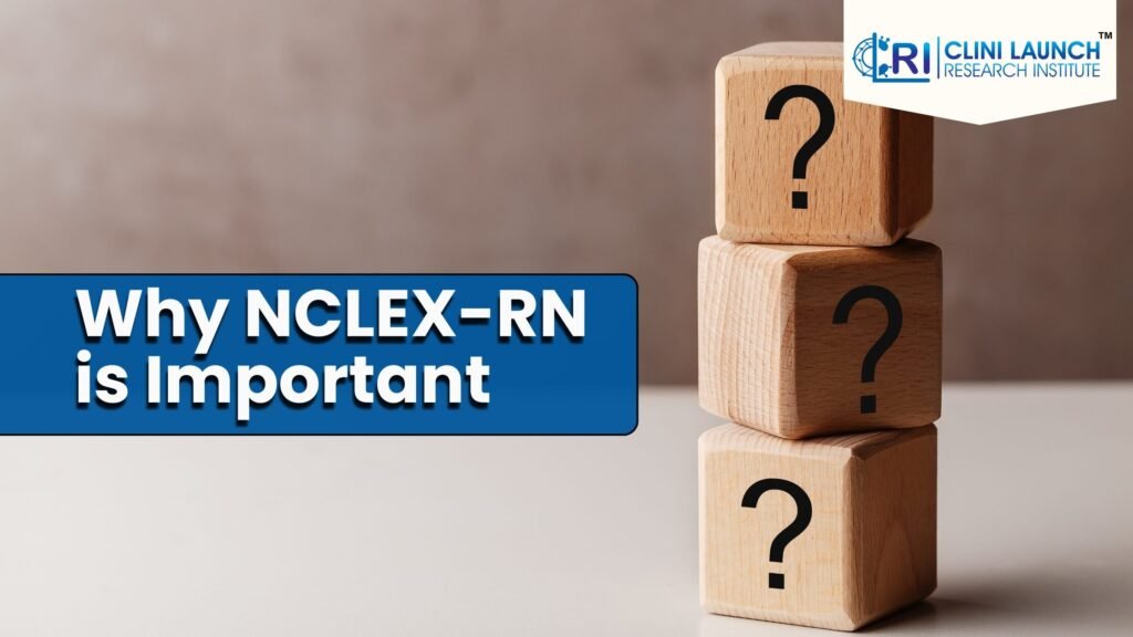 Why NCLEX-RN is Important 