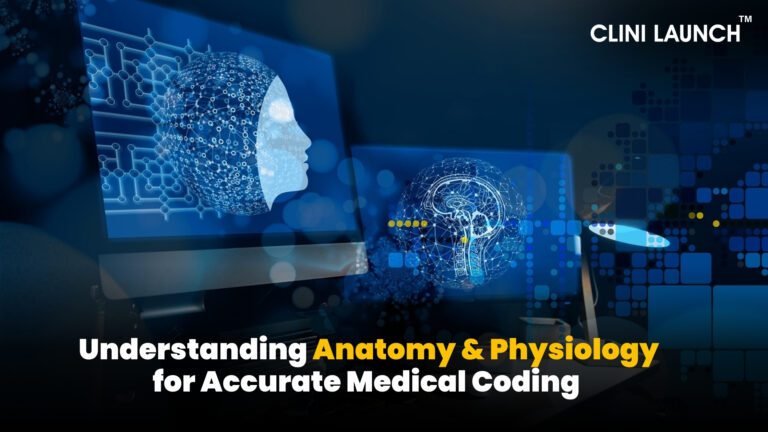 Understanding Anatomy and Physiology for Accurate Medical Coding