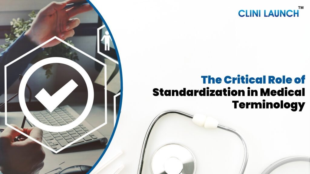 The Critical Role of Standardization in Medical Terminology